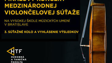Finálový koncert medzinárodnej violončelovej súťaže VŠMU